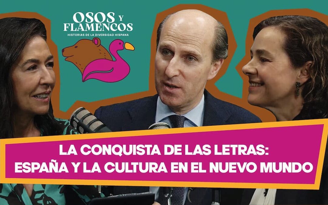 La conquista de las letras: España y la cultura en el Nuevo Mundo